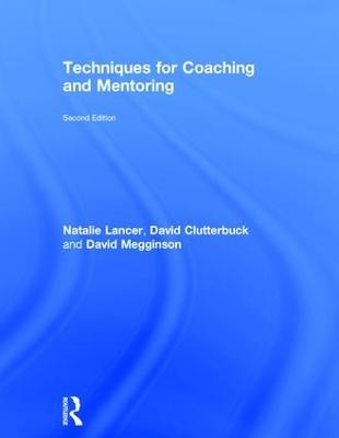 Techniques for Coaching and Mentoring by Natalie Lancer
