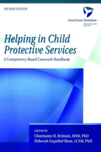 Helping in Child Protective Services: A Competency-Based Casework Handbook by American Humane Association 9780195161908