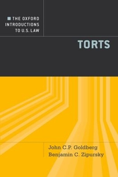 The Oxford Introductions to U.S. Law: Torts by John C.P. Goldberg 9780195373974