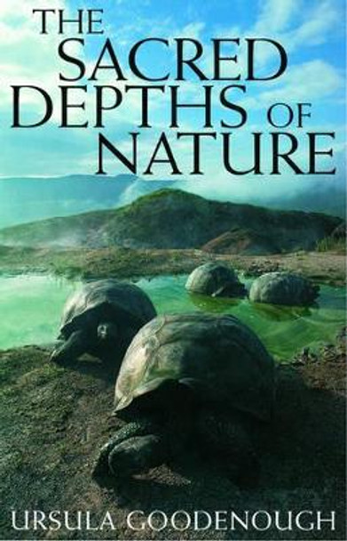 The Sacred Depths of Nature by Ursula W. Goodenough 9780195136296