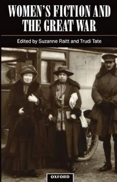 Women's Fiction and the Great War by Suzanne Raitt 9780198182788