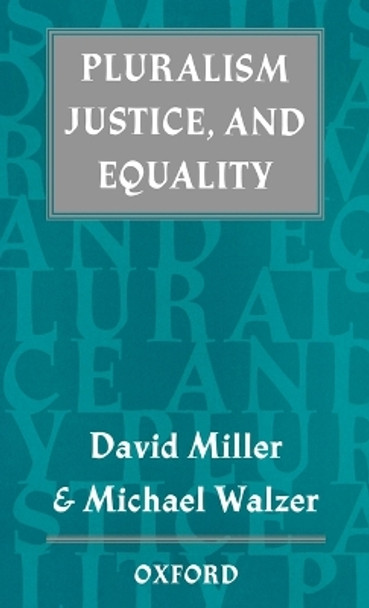 Pluralism, Justice, and Equality by David Miller 9780198279372