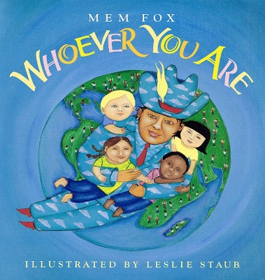 Whoever You Are by Mem Fox 9780152007874