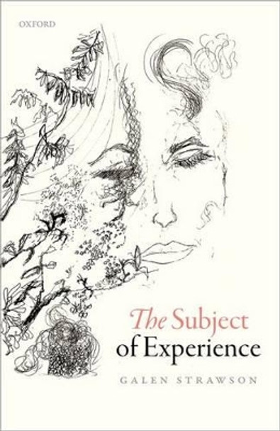 The Subject of Experience by Galen Strawson 9780198777885