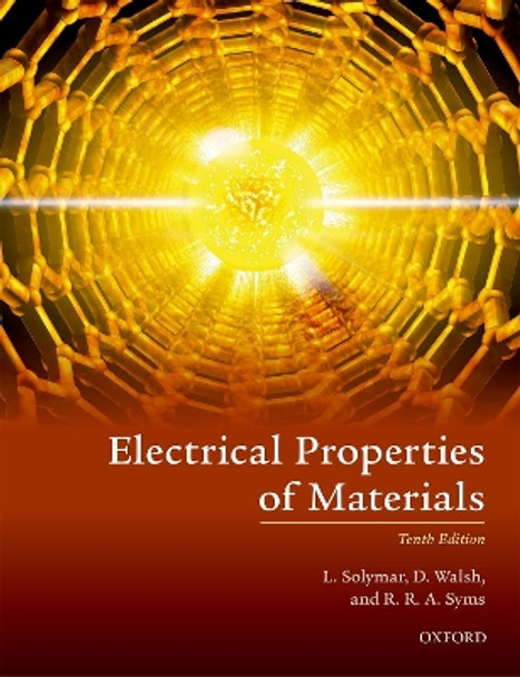 Electrical Properties of Materials by Laszlo Solymar 9780198829942