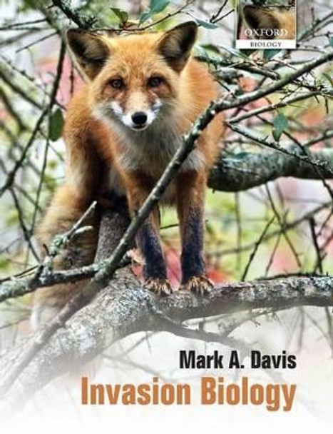 Invasion Biology by Mark A. Davis 9780199218769