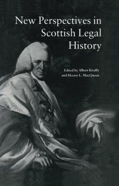 New Perspectives in Scottish Legal History: New Per Scot Legal His by A. K. R. Kiralfy