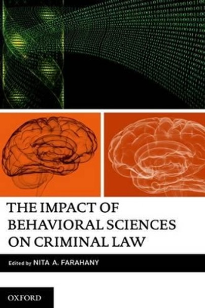 The Impact of Behavioral Sciences on Criminal Law by Nita Farahany 9780199773305