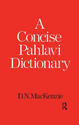 A Concise Pahlavi Dictionary D. N. Mackenzie 9781138991583