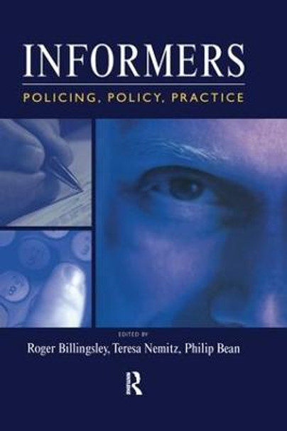 Informers: Policing, policy, practice by Roger Billingsley