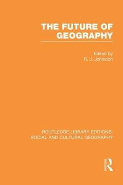 The Future of Geography by Ron Johnston