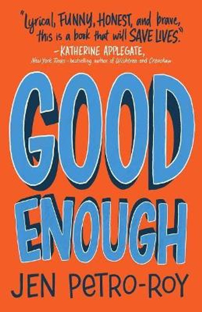 Good Enough: A Novel by Jen Petro-Roy