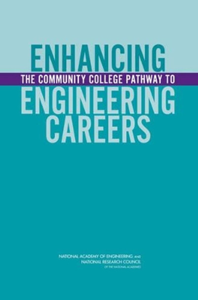 Enhancing the Community College Pathway to Engineering Careers by Committee on Enhancing the Community College Pathway to Engineering Careers 9780309095341