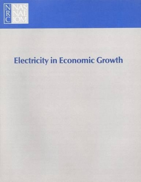 Electricity in Economic Growth by National Research Council 9780309036771