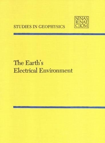 The Earth's Electrical Environment by National Research Council 9780309036801