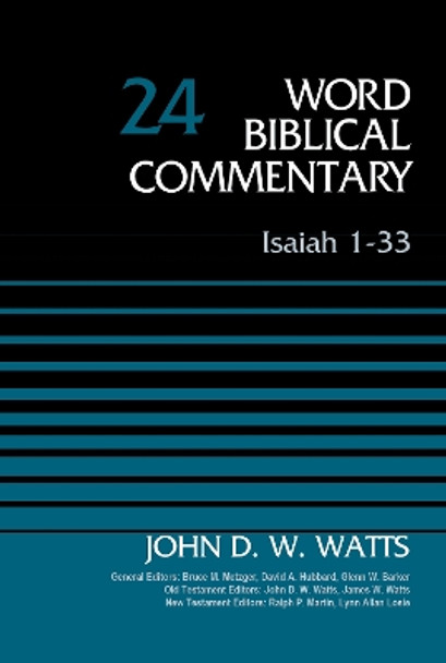 Isaiah 1-33, Volume 24: Revised Edition by John D. W. Watts 9780310522324