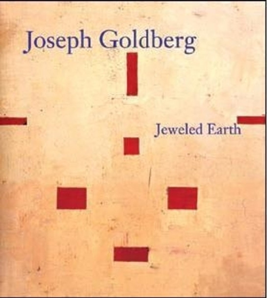 Joseph Goldberg: Jeweled Earth by Nathan Kernan 9780295987675