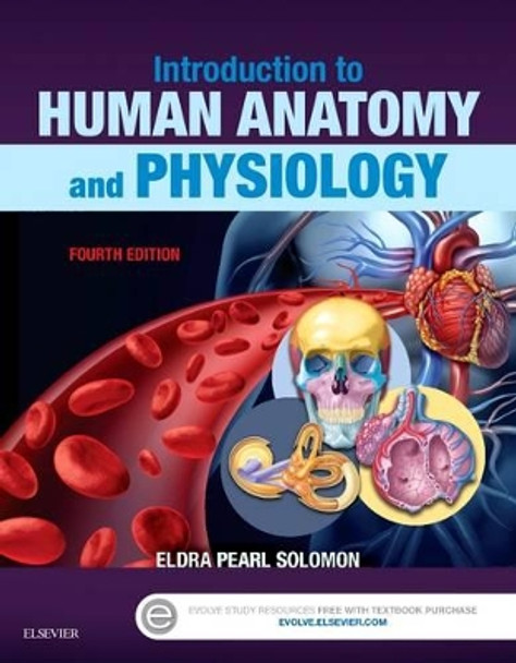 Introduction to Human Anatomy and Physiology by Eldra Pearl Solomon 9780323239257