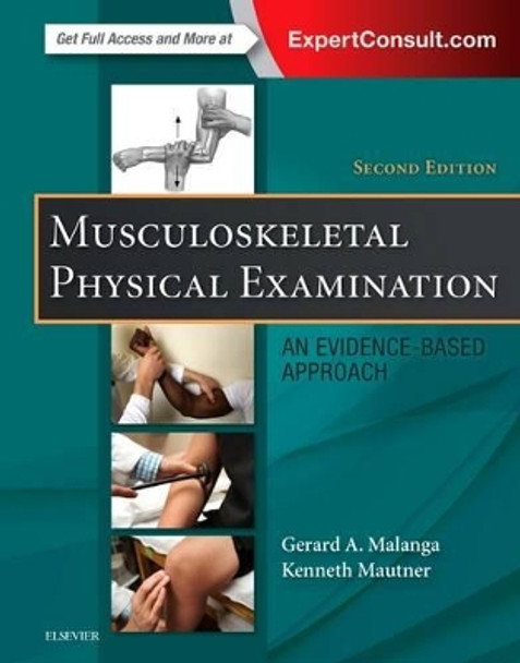 Musculoskeletal Physical Examination: An Evidence-Based Approach by Gerard Malanga 9780323396233