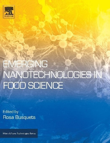 Emerging Nanotechnologies in Food Science by Rosa Busquets 9780323429801