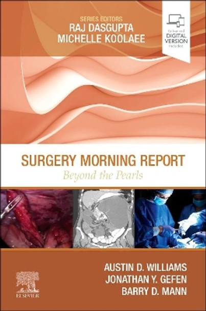 Surgery Morning Report: Beyond the Pearls by Austin D. Williams 9780323597593