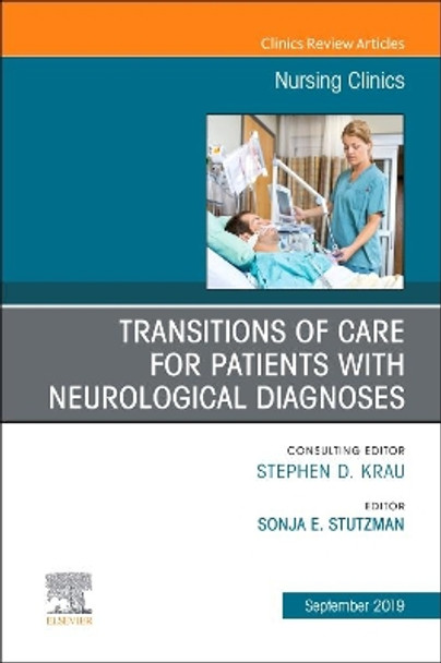 Transitions of Care for Patients with Neurological Diagnoses by Sonja Stutzman 9780323678988