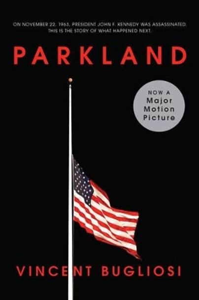 Parkland by Vincent Bugliosi 9780393347333