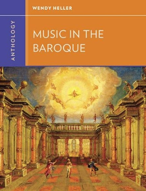 Anthology for Music in the Baroque by Wendy Heller 9780393920208