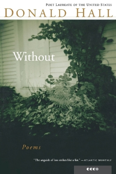 Without: Poems by Donald Hall 9780395957653