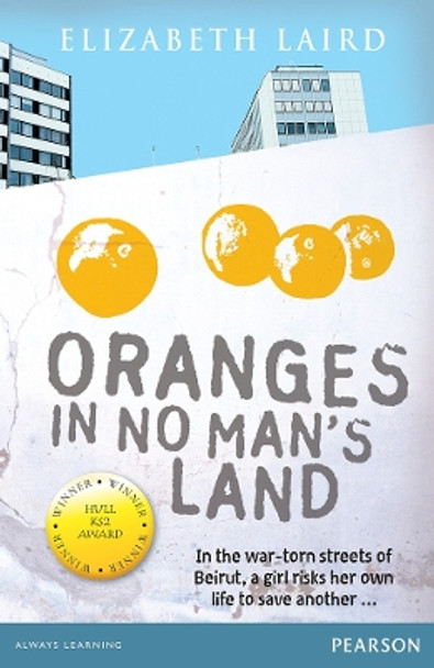 Wordsmith Year 5 Oranges in No Man's Land by Elizabeth Laird 9780435160449