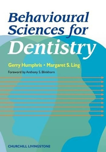 Behavioural Sciences for Dentistry by Professor Gerald M. Humphris 9780443051906