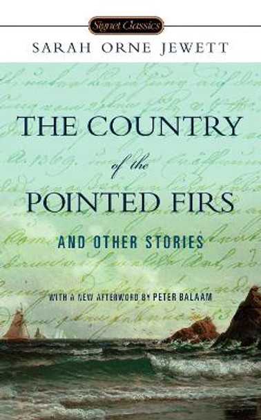 The Country of the Pointed Firs and Other Stories by Sarah Orne Jewett 9780451531445