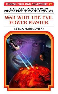 War with the Evil Power Master by R A Montgomery