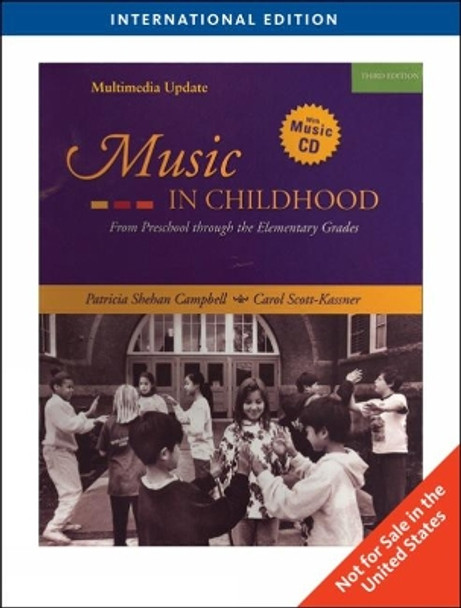 Music in Childhood: Enhanced Edition, International Edition by Patricia Campbell 9780495798347