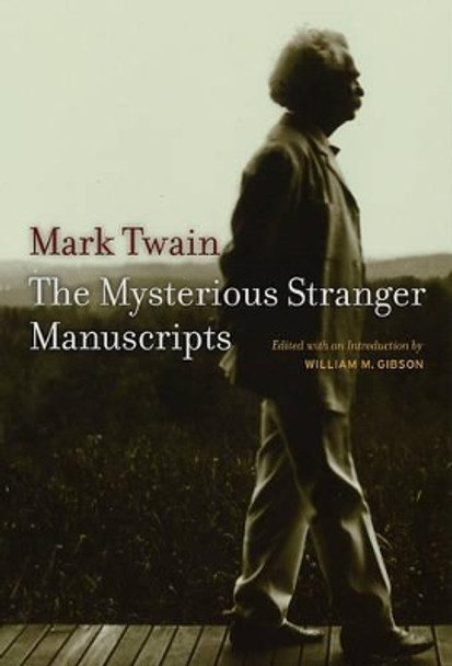 The Mysterious Stranger Manuscripts by Mark Twain 9780520246959