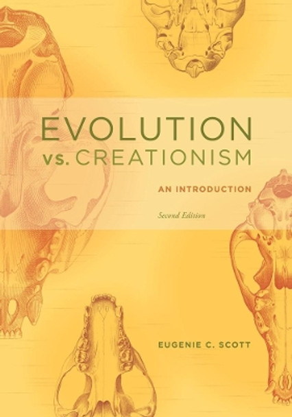 Evolution vs. Creationism: An Introduction by Eugenie C. Scott 9780520261877