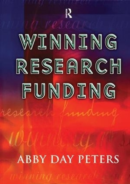 Winning Research Funding by Abby Day Peters 9780566084591