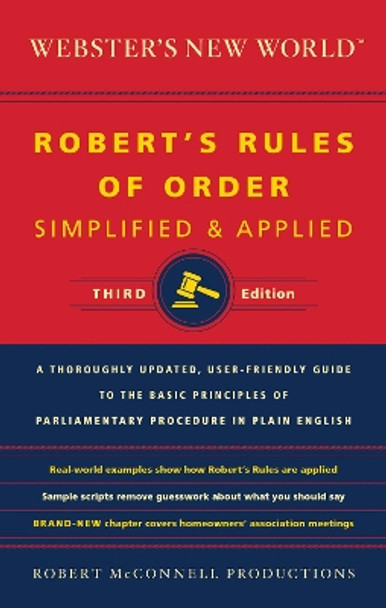 Webster's New World Robert's Rules of Order: Simplified and Amplified by Robert,Mcconnell Editors 9780544236035