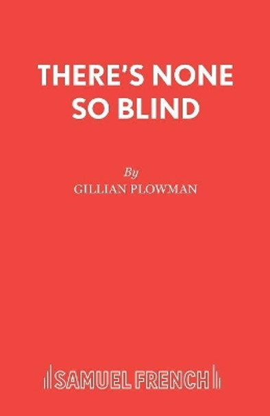 There's None So Blind by Gillian Plowman 9780573122705