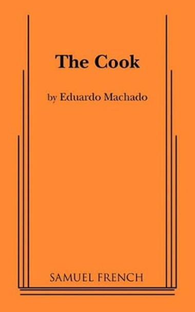 The Cook by Eduardo Machado 9780573603273