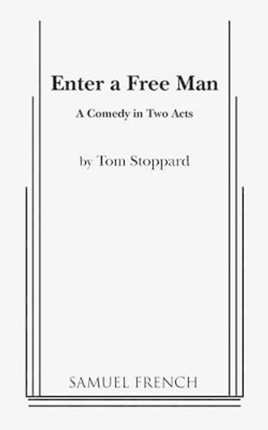 Enter a Free Man by Tom Stoppard 9780573608636