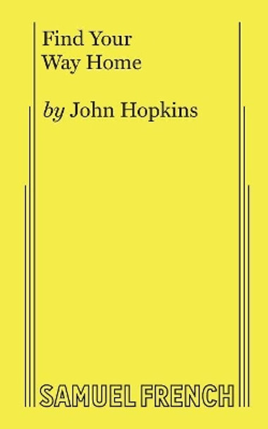 Find Your Way Home by John Hopkins 9780573609190