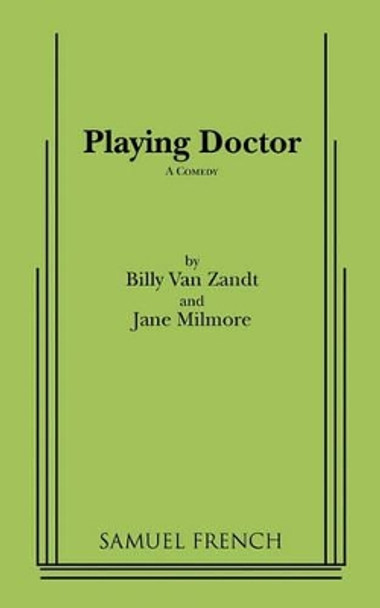 Playing Doctor by Billy Van Zandt 9780573619359