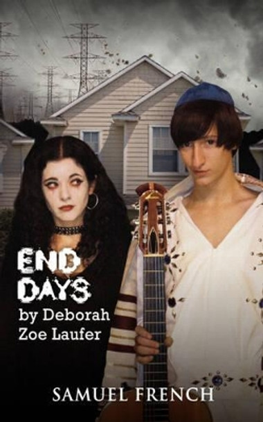 End Days by Deborah Zoe Laufer 9780573663161