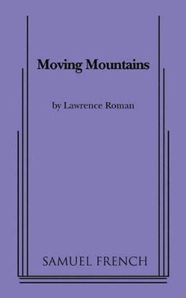 Moving Mountains by Lawrence Roman 9780573663314