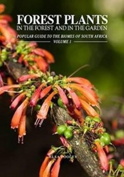 Forest plants: In the forest and in the garden by Elsa Pooley 9780620370127