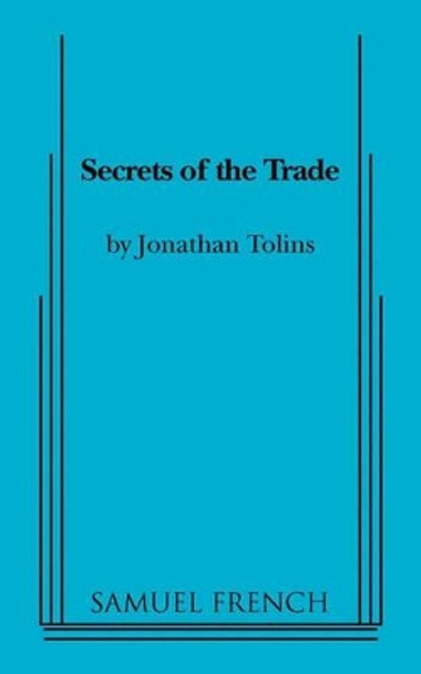 Secrets of the Trade by Jonathan Tolins 9780573699320