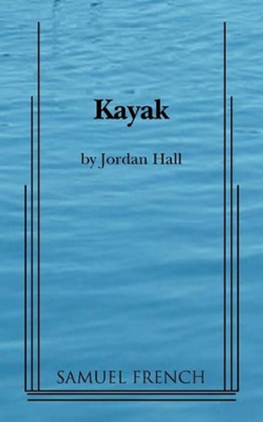 Kayak by Jordan Hall 9780573699474