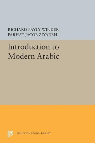 Introduction to Modern Arabic by Richard Bayly Winder 9780691626642