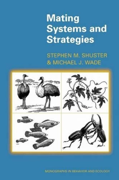 Mating Systems and Strategies by Stephen M. Shuster 9780691049311